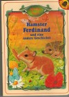 Hamster Ferdinand und eine weitere Geschichte GUENTER NEIDINGER
