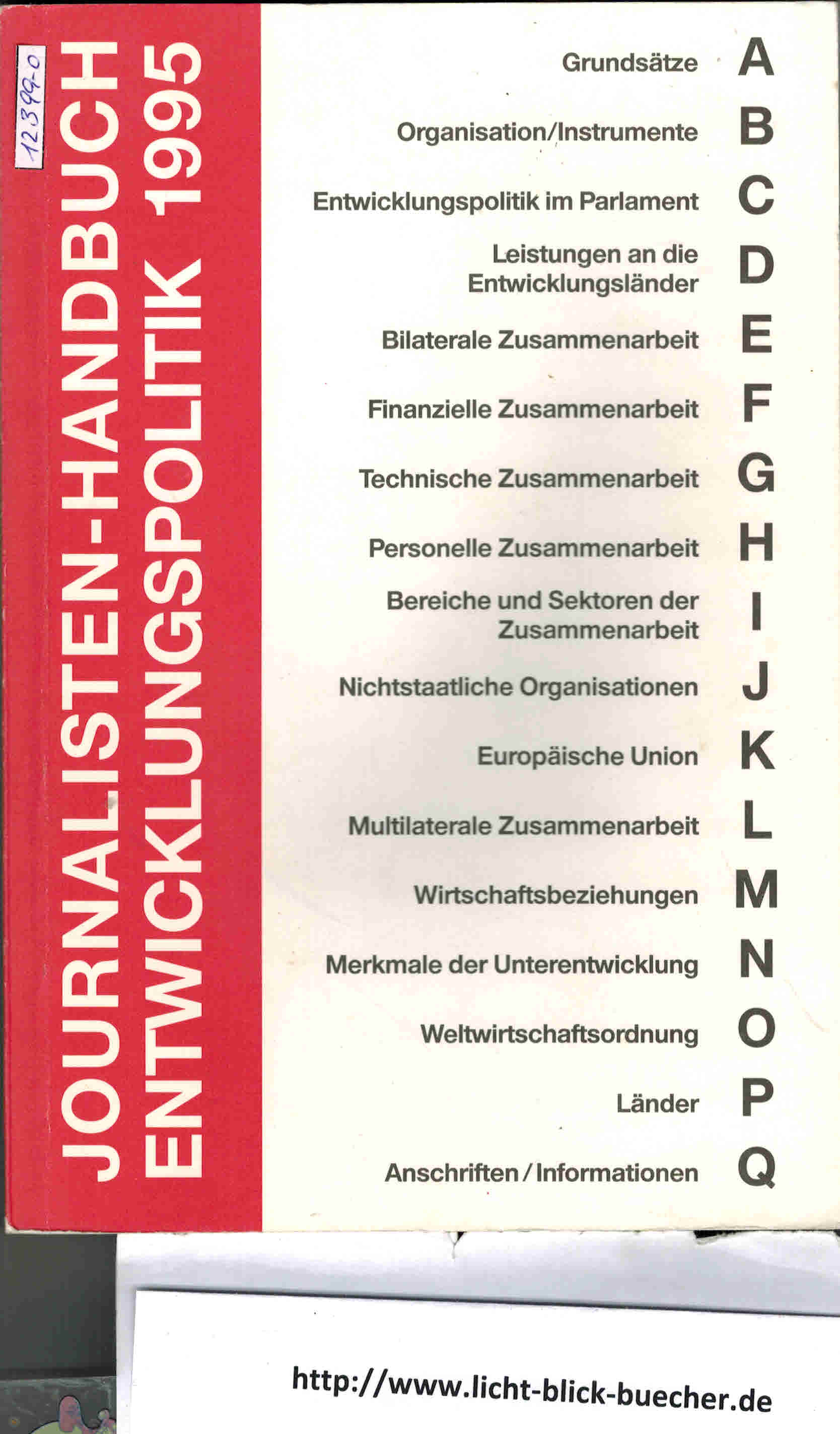 Journalisten- Handbuch Entwicklungspolitik 1995Bundesministerium fuer wirtschaftliche Zusammenarbeit und Entwicklung ( BMZ )