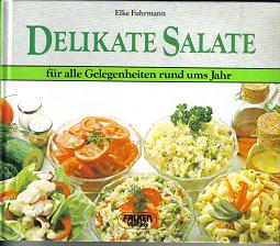 Delikate Salate fuer alle Gelegenheiten rund ums JahrElke Fuhrmann