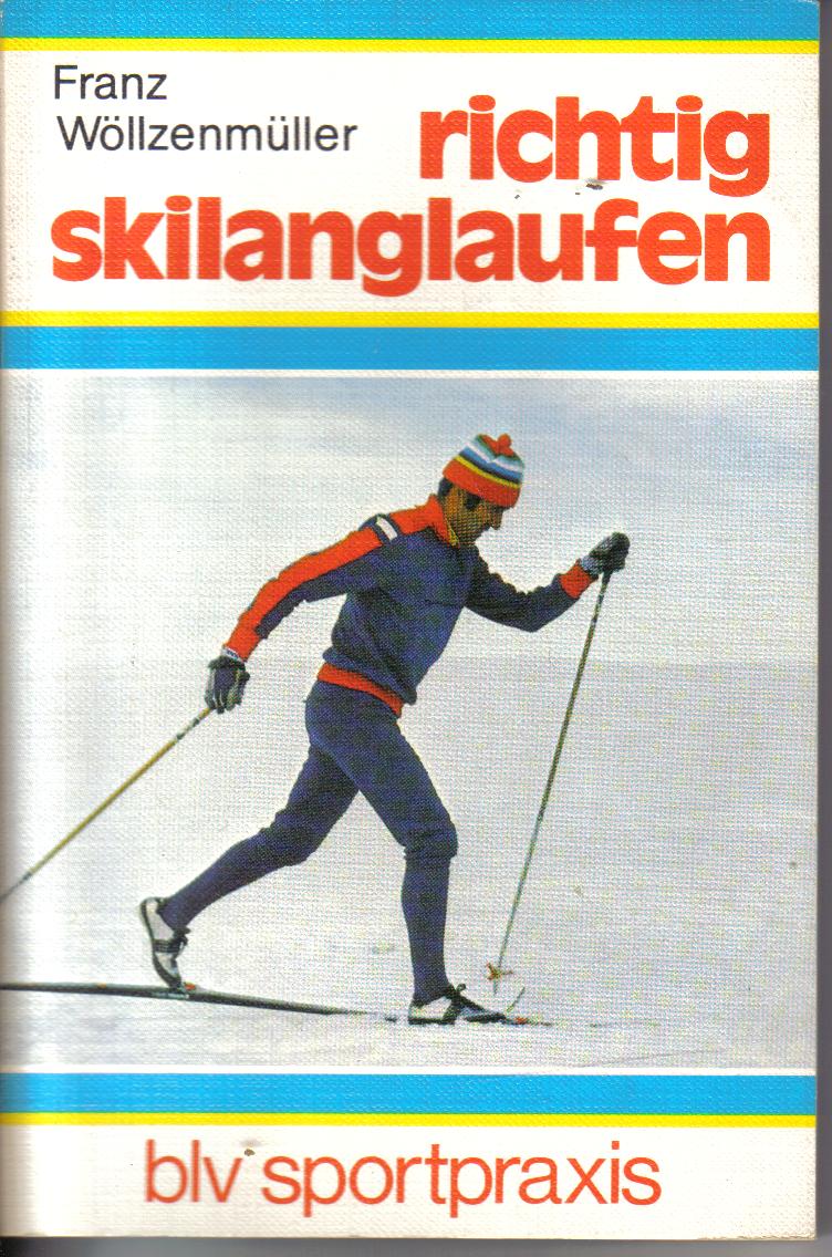 richtig skilanglaufen Franz Woellzenmueller