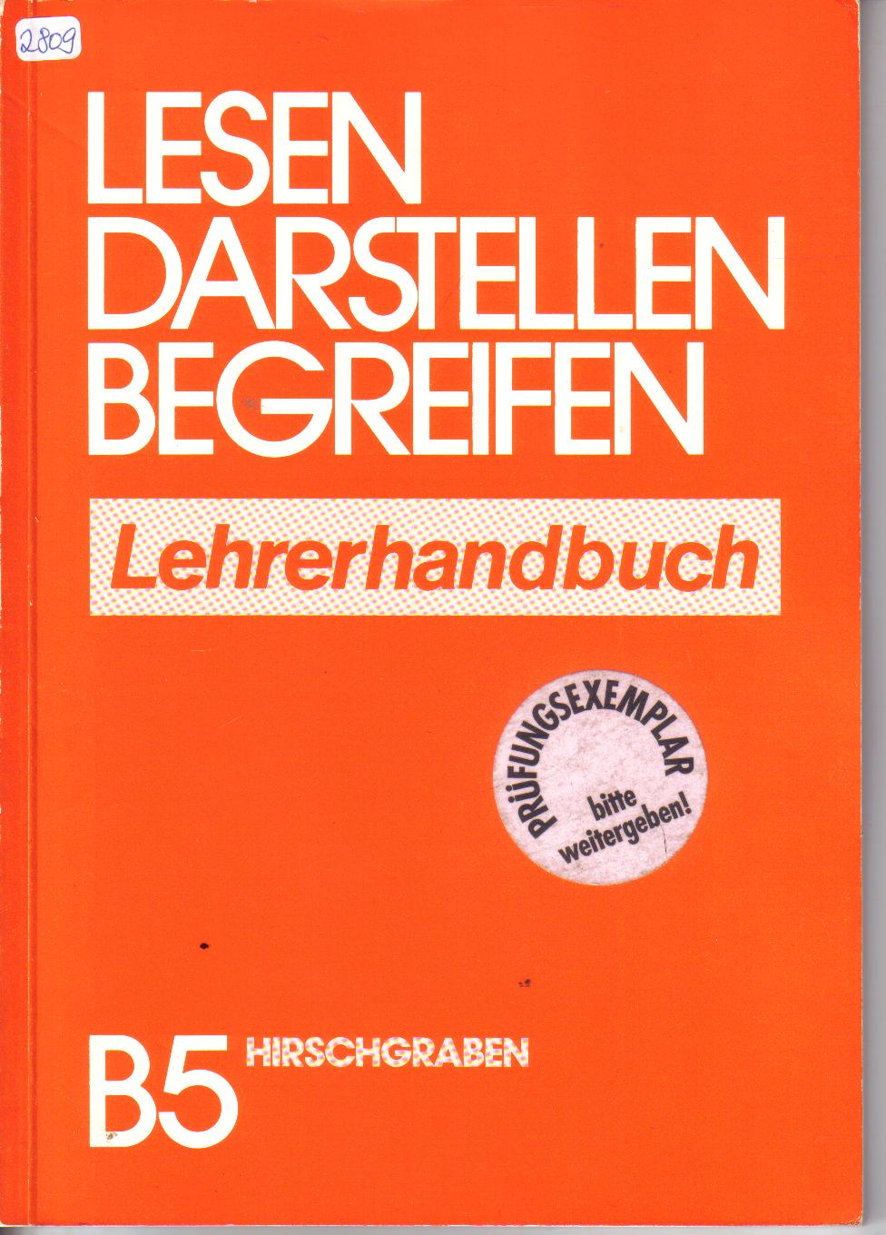 Lesen Darstellen BegreifenLehrerhandbuch ( Pruefungsexemplar) B5 Hirschgraben