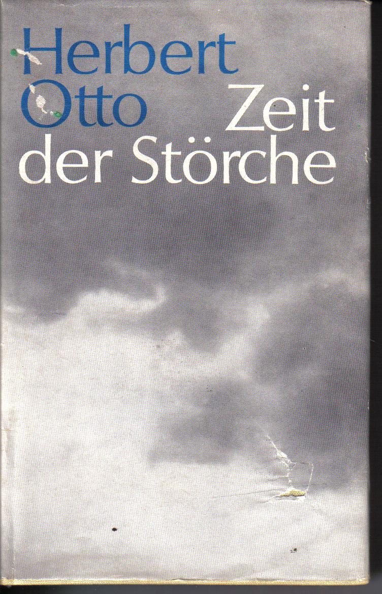 Zeit der Stoerche Herbert Otto