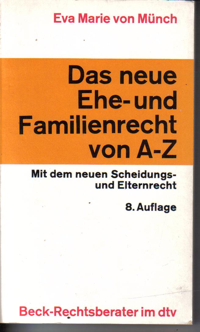 Das neue Ehe und FamilienrechtEva Marie von Muench  8 Auflage