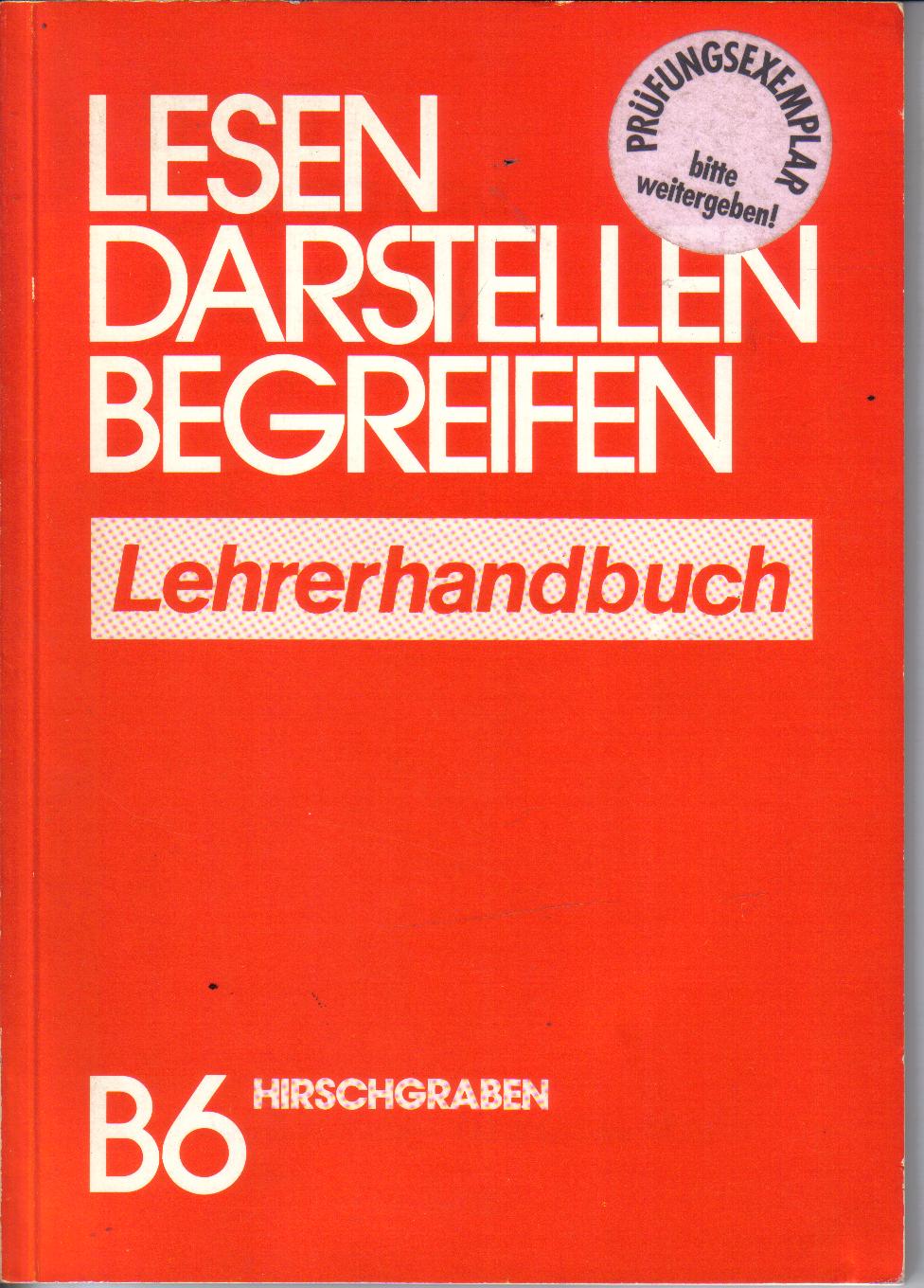 Lesen-Darstellen-BegreifenLehrerhandbuch B6 Hirschgraben