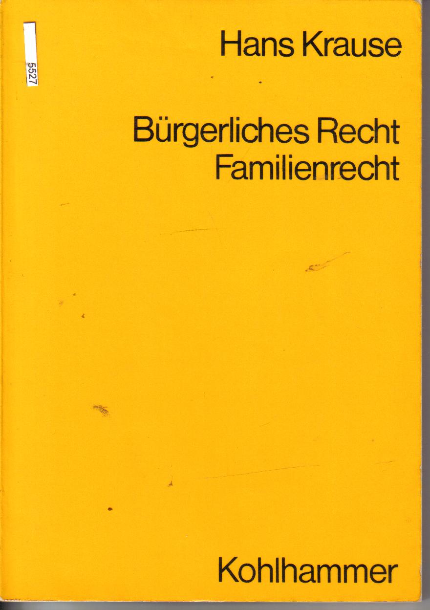 Buergerliches Recht, Familienrecht Hans Krause