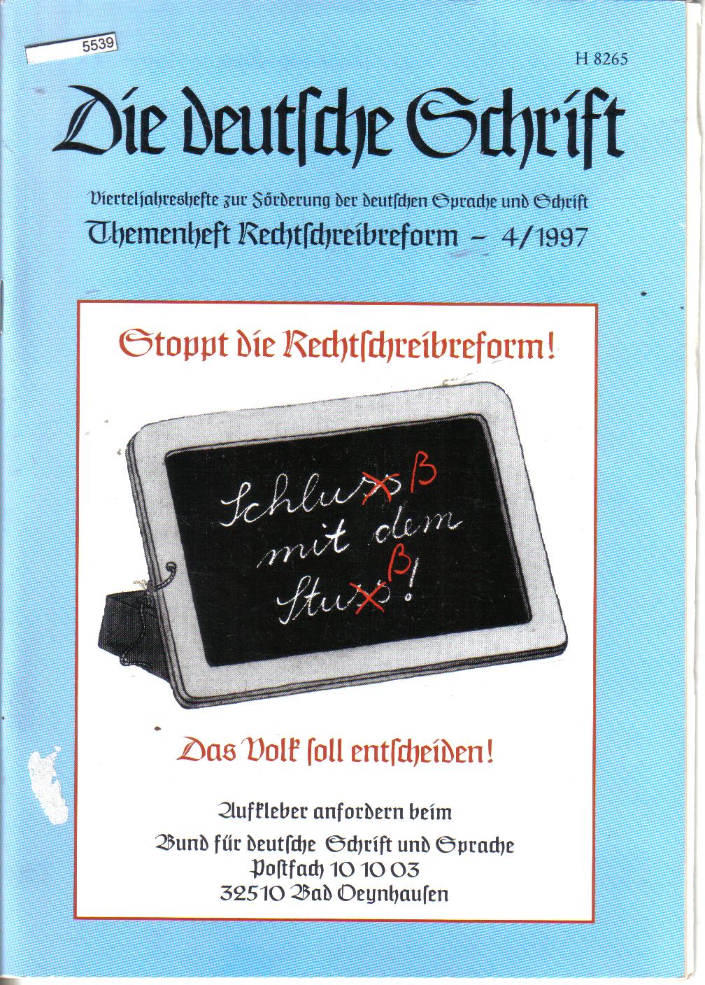 Die deutsche Schrift..Vierteljahreshefte zur Foerderung der deutschen Sprache und Schrift