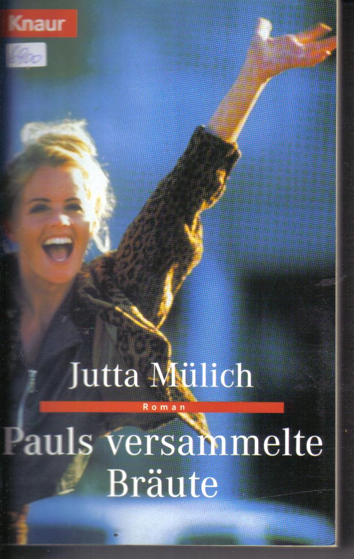 Pauls versammelte Braeute Jutta Muellich