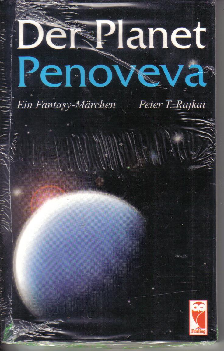 Der Planet Penoveva Peter T. Rajkai