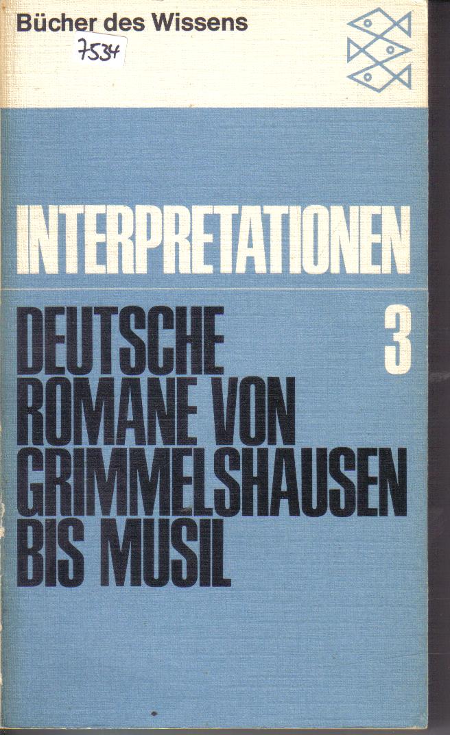 Interpretationen  3Deutsche Romane von Grimmelshausen bis Musil