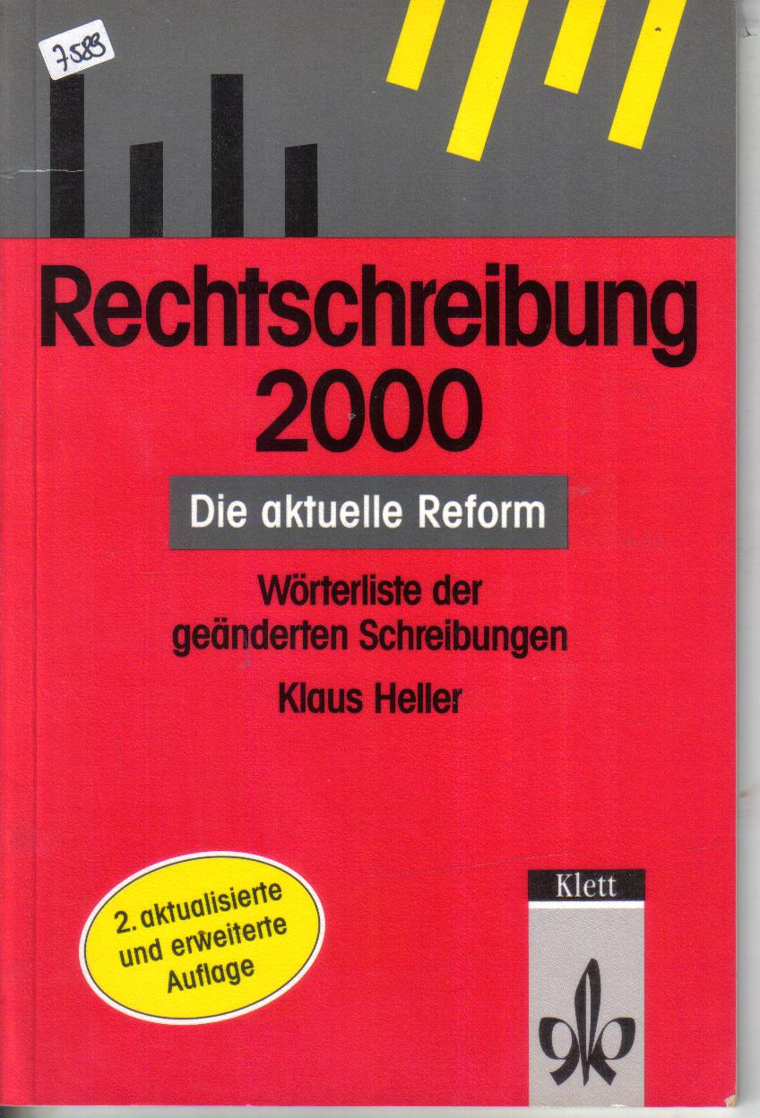 Rechtschreibung 2000die aktuelle Reform