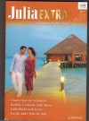 Julia EXTRA  Band 385  Unsere Insel der Sehnsucht ... SUSANNA CARRr Karibik, Cocktails, heisse Kuesse ... Leslie Kelly Liebesflucht nach Kreta ... Elizabeth Power Um die halbe Welt fuer Dich ... Sarah Mayberry