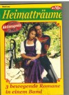 Heimattraeume Band 202 Als Magd kam sie aufs Bergschloss ... Charlotte VaryJulia sucht Romeo ... Eva BernriedIch bin Dir verfallen, schoene Fanni ... Monika Leitner