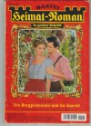 Heimat Roman  Nr. 2561 Die Bergprinzessin und ihr Knecht UTE SCHAeFER