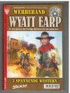 WYATT EARP   Werbeband  Nr. 20  Jonny Behan  ... dann kam Luke Short Kampf im O.K. Corral  WILLIAM MARK