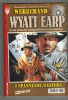 WYATT EARP   Werbeband  Nr. 15  Missouri -MelodieDie Clanton-Gang Ueberfall am Tacca-Pass  WILLIAM MARK