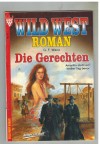WILD WEST ROMAN Nr. 41 Die Gerechten G.F. WACO