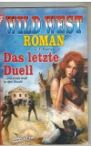 WILD WEST ROMAN Nr. 42 Das letzte Duell G.F. BARNER
