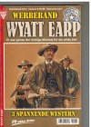 WYATT EARP Werbeband Nr. 7 Wyoming-Trail Im Jacarilla-Sattel Drei Unzen Blei  WILLIAM MARK