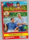 Toni der Huettenwirt Nr. 279 Das Komplott der Vaeter Friederike von Buchner