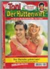 Toni der Huettenwirt Nr. 244 Der Bursche gehoert mir Friederike von Buchner