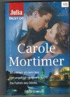 Julia BEST OF Band 190 CAROLE MORTIMER So erobere ich Dein Herz Nie vergass ich diese eine Nacht Die Farben des Gluecks