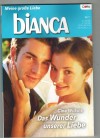 BIANCA Band 1761 Das Wunder unserer Liebe GINA WILKINS