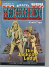 TRUCKER-KING Band 160 Die Jackpot-Lady FRANK THYS