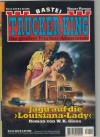 TRUCKER-KING Band 222 Jagd auf die Louisiana-Lady W.K. GIESA