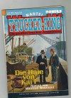 TRUCKER-KING Band 184 Die Haie von Kai 7 MANFRED WEINLAND