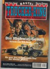 TRUCKER-KING Band 239 Die Highway-Geisel W. K. GIESA