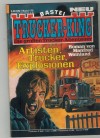 TRUCKER-KING Band 175 Artisten, Trucker, Explosionen MANFRED WEINLAND