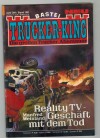 TRUCKER-KING Band 182 Reality TV - Geschaeft mit dem Tod MANFRED WEINLAND