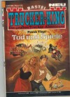 TRUCKER-KING Band 180 Tod und Spiele FRANK THYS