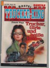 TRUCKER-KING Band 190 Trucker, Girls und heisse Reifen FRANK THYS