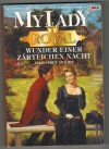 MY LADY Royal Band 19 Wunder einer zaertlichen Nacht MARGARET MOORE