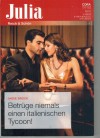 Julia Band 2514 Bertruege niemals einen italienischen Tycoon ANDIE BROCK