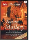 Julia Bestseller Band 151 Eine Braut zuviel So kuesst nur ein Wuestenprinz Traummann mit Vergangenheit Ja, ich will SUSAN MALLERY