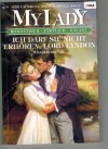 MY LADY  Band 405 Ich darf Sie nicht erhoeren, Lord Lyndon AMANDA McCABE 