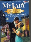 MY LADY Royal Band 13  Ein Mann von Ehre ANNE HERRIES