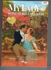 MY LADY  Sommerband 2008 Ein gefaehrlicher Charmeur ...  NICOLA CORNIC Ein Liebeslied fuer Lord York ... LISA NOELI