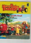 Kleiner roter Traktor Nr. 1  Der grosse Knall CAROLA VON KESSEL