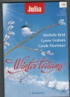 Julia Wintertraeume Band 9 Ein Millionaer fuer Claire ... MICHELLE REID Rosarot wie die Liebe ... LYNNE GRAHAM Falcon House - Schloss der Hoffnung ... COROLE MORTIMER