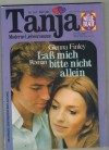 Tanja Nr. 161   Lass mich bitte nicht allein  GLENA FINLEY