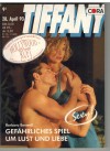 TIFFANY Band 523 Gefaehrliches Spiel um Lust und Liebe BARBARA BOSWELL
