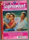 Sophienlust Nr. 124 Gegen alle Erwachsenen ... ANNE ALEXANDER Adrains Glueck kommt unverhofft .... BETTINA CLAUSEN Ein Kind zum Gernhaben ... ANNE ALEXANDER