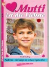 Mutti ist die Liebste Nr. 83 Andreas, ein Junge im schwierigen Alter GISELA REUTLING