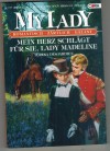 MY LADY Band 389 Mein Herz schlaegt fuer Sie, Lady Madeleine TERESA DESJARDIEN