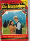 Der Bergdoktor Band 540 Er gab sein Wort, doch nicht sein Herz ANDREAS KUFSTEINER