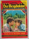 Der Bergdoktor Band 539 Daran ist nur die Liebe schuld ANDREAS KUFSTEINER