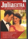 Julia EXTRA  Band 322  Nur bei Dir fuehl ich mich geborgen ... SARAH MORGAN Die Hochzeit des Prinzen ... PENNY JORDAN Und immer wieder Du ... DAPHNE CLAIR Verzaubert vom Fest der Liebe ... JACKIE BRAUN